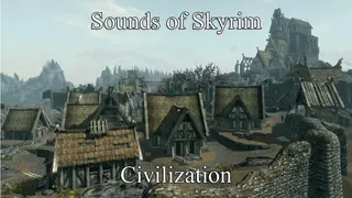 Звуки Скайрима - Цивилизация / Sounds of Skyrim - Civilization
