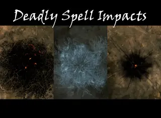 Deadly Spell Impacts — улучшенные визуальные эффекты магии
