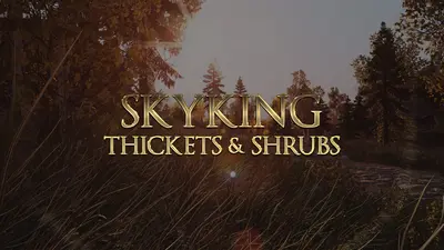 Skyking Thickets and Shrubs