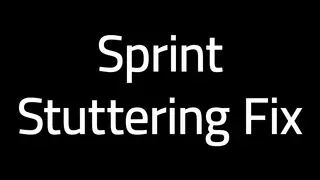 Sprint Stuttering Fix — устранение дёргания камеры при беге