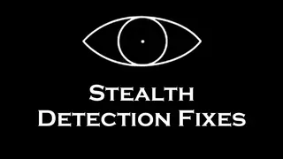 Stealth Detection Fixes — исправление скрытности и обнаружения