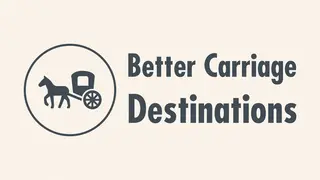 Better Carriage Destinations