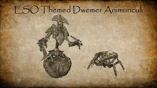 ESO Themed Dwemer Animunculi