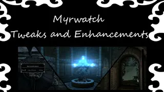 CC Myrwatch - Tweaks and Enhancements (MyrTE)